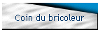 Coin du bricoleur